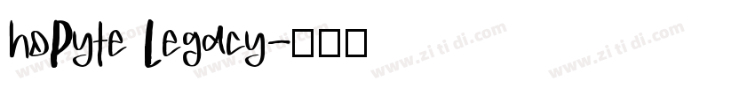 hoPyte Legacy字体转换